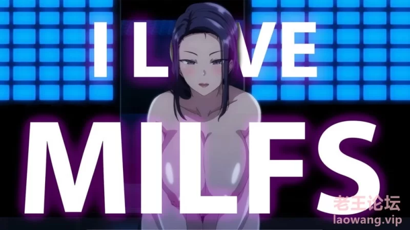 LOVE MILFS .jpg